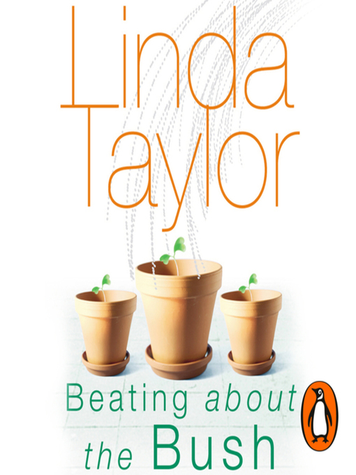 Title details for Beating About the Bush by Linda Taylor - Available